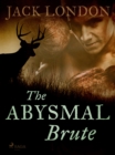 The Abysmal Brute - eBook