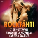 Rocktahti - 7 kiihottavan eroottista novellia Vanessa Saltilta - eAudiobook