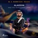 B. J. Harrison Reads Aladdin and the Wonderful Lamp - eAudiobook