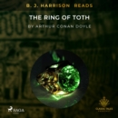 B. J. Harrison Reads The Ring of Toth - eAudiobook