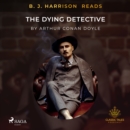 B. J. Harrison Reads The Adventures of Sherlock Holmes - eAudiobook