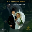 B. J. Harrison Reads A Case of Identity - eAudiobook