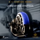 B.J. Harrison Reads Lord of the Dynamos - eAudiobook