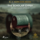 B. J. Harrison Reads The Scholar-Gypsy - eAudiobook