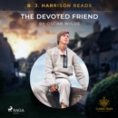 B. J. Harrison Reads The Devoted Friend - eAudiobook