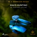 B. J. Harrison Reads Kaa's Hunting - eAudiobook