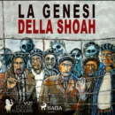 La genesi della Shoah - eAudiobook