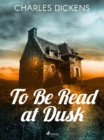 To Be Read at Dusk - eBook
