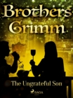 The Ungrateful Son - eBook