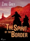 The Spirit of the Border - eBook