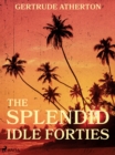 The Splendid, Idle Forties - eBook