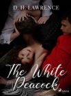 The White Peacock - eBook