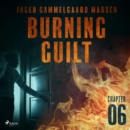 Burning Guilt - Chapter 6 - eAudiobook