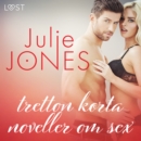 Julie Jones: tretton korta noveller om sex - eAudiobook