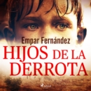 Hijos de la derrota - eAudiobook