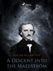 A Descent into the Maelstrom - eBook