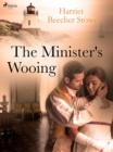 The Minister's Wooing - eBook