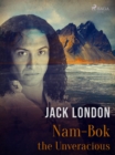 Nam-Bok the Unveracious - eBook