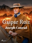 Gaspar Ruiz - eBook