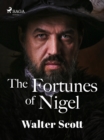 The Fortunes of Nigel - eBook