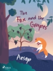 The Fox and the Grapes - eBook