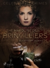 The Marquise De Brinvilliers - eBook