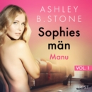 Sophies man 1: Manu - erotisk novell - eAudiobook