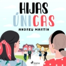 Hijas unicas - eAudiobook