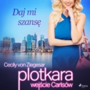 Plotkara: Wejscie Carlsow 3: Daj mi szanse - eAudiobook