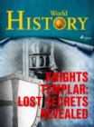 Knights Templar: Lost Secrets Revealed - eBook