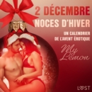 2 decembre : Noces d'hiver - Un calendrier de l'Avent erotique - eAudiobook