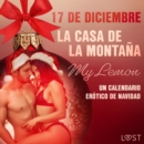 17 de diciembre: La casa de la montana - un calendario erotico de Navidad - eAudiobook