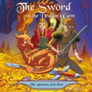 The Adventures of the Elves 3: The Sword in the Dragon's Cave - eAudiobook