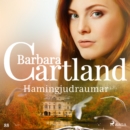 Hamingjudraumar (Hin eilifa seria Barboru Cartland 6) - eAudiobook