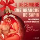 4 decembre : Une branche de sapin - Un calendrier de l'Avent erotique - eAudiobook