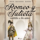 Romeo y Julieta contada a los ninos - eAudiobook