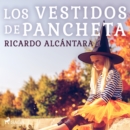 Los vestidos de Pancheta - eAudiobook