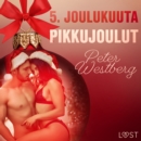 5. joulukuuta: Pikkujoulut - eroottinen joulukalenteri - eAudiobook