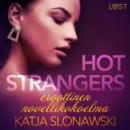Hot strangers: eroottinen novellikokoelma - eAudiobook