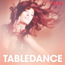 Tabledance - erotiske noveller - eAudiobook