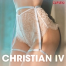 Christian IV - erobreren - erotiske noveller - eAudiobook
