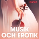 Musik och erotik - erotiska noveller - eAudiobook
