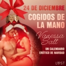 24 de diciembre: Cogidos de la mano - un calendario erotico de Navidad - eAudiobook