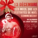 13 decembre : Les mecs, que les festivites de Noel commencent - Un calendrier de l'Avent erotique - eAudiobook