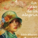 La casa de la alegria - eAudiobook