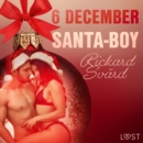 6 december: Santa-Boy - en erotisk julkalender - eAudiobook
