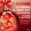 20 decembre : Les Remords de minuit sont douloureux - Un calendrier de l'Avent erotique - eAudiobook