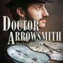 Doctor Arrowsmith - eAudiobook