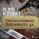 Vakivaltatoimisto Sofiankatu 4a - eAudiobook