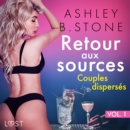 Retour aux sources vol. 1 : Couples disperses - Une nouvelle erotique - eAudiobook